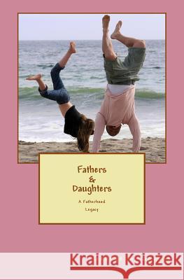 Fathers & Daughters: A Fatherhood Legacy George G. Spanos 9780991265329 Kyriaki Raptis - książka