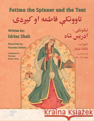 Fatima the Spinner and the Tent: English-Pashto Edition Idries Shah Natasha Delmar 9781944493561 Hoopoe Books - książka