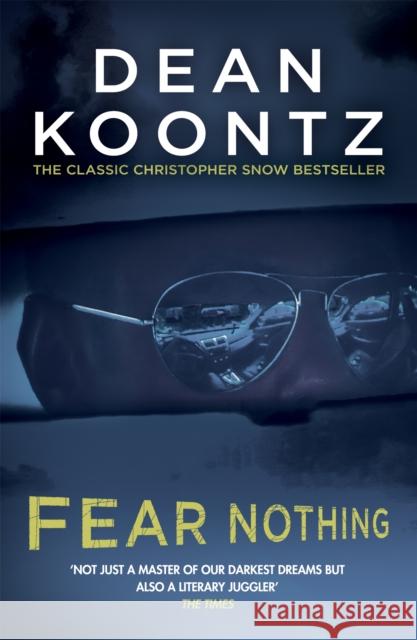 Fear Nothing (Moonlight Bay Trilogy, Book 1): A chilling tale of suspense and danger Dean Koontz 9781472240262 HEADLINE - książka