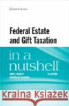 Federal Estate and Gift Taxation in a Nutshell Grayson M.P. McCouch 9781684674541 West Academic
