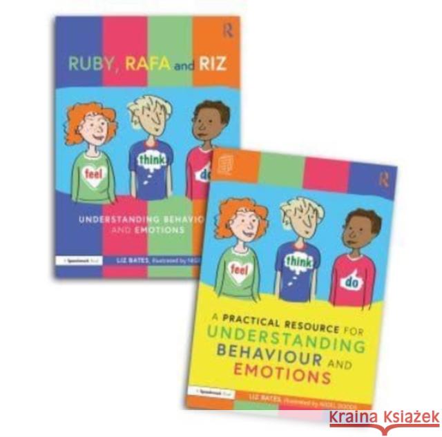 Feel, Think, and Do with Ruby, Rafa and Riz: A Storybook and Guide for Understanding Behaviour and Emotions Liz Bates 9781032059396 Taylor & Francis Ltd - książka