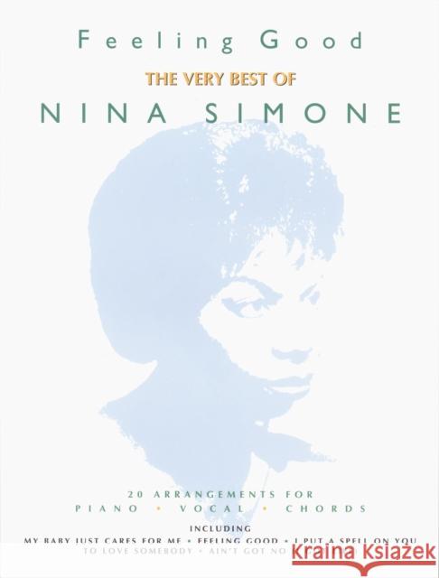 Feeling Good: The Best Of Nina Simone Faber Music 9780571526819  - książka