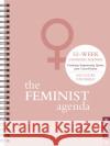 Feminist Agenda Perpetual Undated Calendar, The Universe Publishing 9780789337542 Universe Publishing