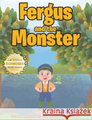 Fergus and the Monster Robert Robertson Marian Robertson  9781954753433 Workbook Press - książka