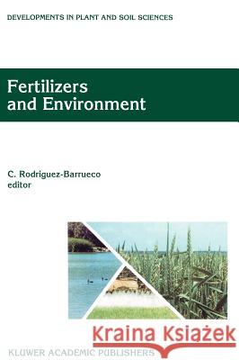 Fertilizers and Environment: Proceedings of the International Symposium 