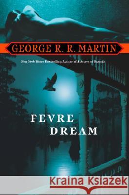 Fevre Dream George R. R. Martin 9780553383058 Spectra Books - książka