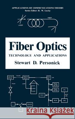 Fiber Optics: Technology and Applications Personick, Stewart D. 9780306420795 Springer - książka