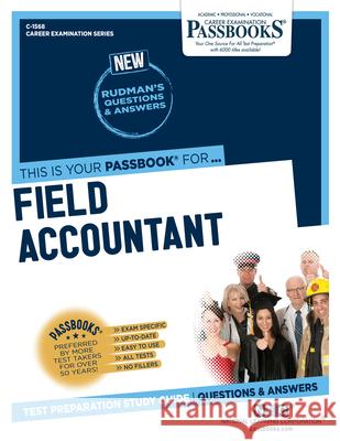 Field Accountant (C-1568): Passbooks Study Guidevolume 1568 National Learning Corporation 9781731815682 National Learning Corp - książka