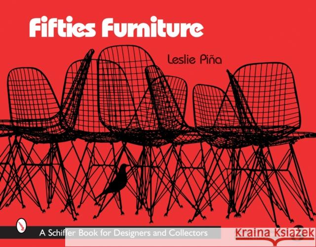 Fifties Furniture Leslie Pina 9780764323270 Schiffer Publishing - książka