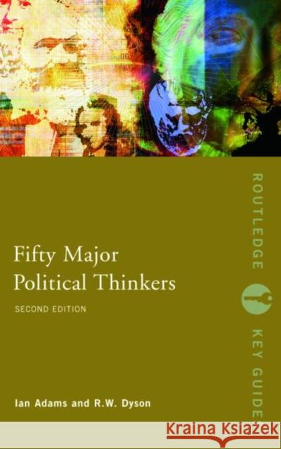 Fifty Major Political Thinkers Ian Adams 9780415400992 Taylor & Francis Ltd - książka