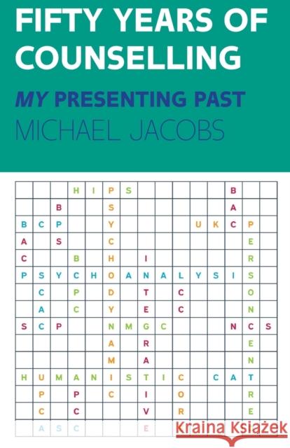 Fifty Years of Counselling: My Presenting Past Jacobs 9780335227105 Open University Press - książka