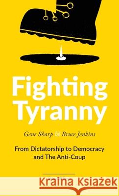Fighting Tyranny Sharp, Gene 9780648531517 Spinebill Press - książka