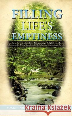 Filling Life's Emptiness Vincent Taber 9781619961500 Xulon Press - książka