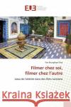 Filmer chez soi, filmer chez l'autre : Lieux de l'altérité dans des films tunisiens Bouzghaya Friaa, Yosr 9786139502912 Éditions universitaires européennes