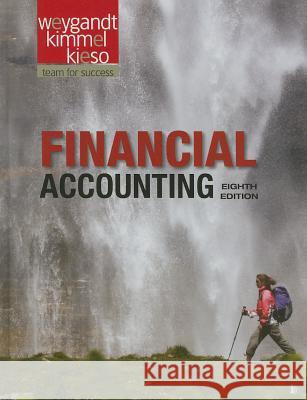 Financial Accounting Jerry J. Weygandt, Donald E. Kieso, Paul D. Kimmel 9780470929384 John Wiley & Sons Inc - książka