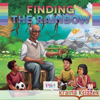 Finding the rainbow Hager, Anita 9781536994957 Createspace Independent Publishing Platform - książka