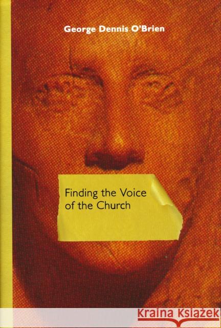 Finding the Voice of the Church George Dennis O'Brien 9780268037277 University of Notre Dame Press - książka