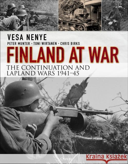 Finland at War: The Continuation and Lapland Wars 1941-45 Chris Birks 9781472827197 Osprey Publishing (UK) - książka