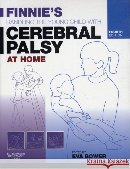 Finnie's Handling the Young Child with Cerebral Palsy at Home  9780750688109 ELSEVIER HEALTH SCIENCES - książka