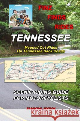 Finz Finds Scenic Rides In Tennessee Finzelber, Steve Finz 9781539406792 Createspace Independent Publishing Platform - książka