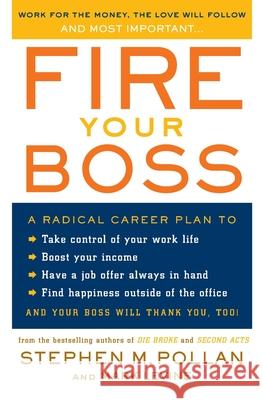 Fire Your Boss Stephen M. Pollan Mark Levine 9780060583941 HarperCollins Publishers - książka