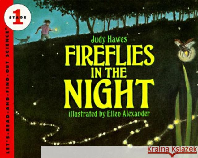 Fireflies in the Night Judy Hawes Ellen Alexander 9780064451017 HarperTrophy - książka