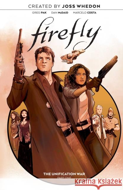 Firefly: The Unification War Vol. 1 Greg Pak, Joss Whedon, Dan McDaid 9781684156801 Boom! Studios - książka