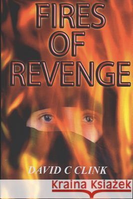 Fires of Revenge Karen Clink Don Oldenburg Jason Hart 9781723995316 Independently Published - książka