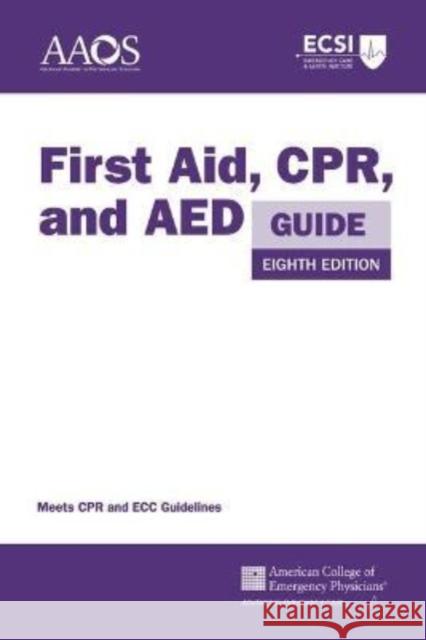 First Aid, Cpr, and AED Guide American Academy of Orthopaedic Surgeons American College of Emergency Physicians Alton L. Thygerson 9781284233025 Jones & Bartlett Publishers - książka