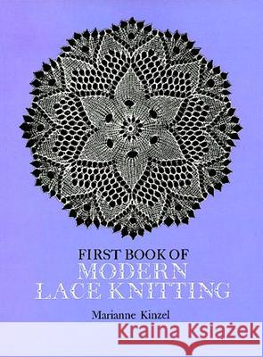First Book of Modern Lace Knitting Kinzel, Marianne 9780486229041 Dover Publications - książka