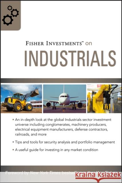 Fisher Investments on Industrials Fisher Investments                       Matt Schrader Andrew Teufel 9780470452288 John Wiley & Sons - książka