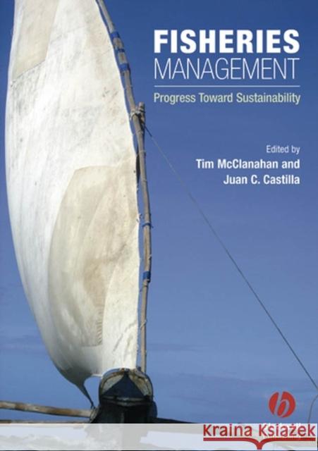 Fisheries Management McClanahan, Tim 9781405139328 Blackwell Publishers - książka