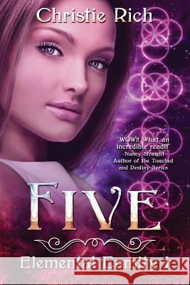 Five: An Elemental Enmity Novel Christie L. Rich 9781466324602 Createspace - książka