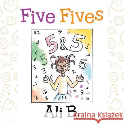 Five Fives Ali B. 9781524573867 Xlibris - książka