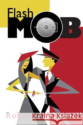 Flash Mob Robert O'Connell 9780615914237 Green Chicken Press - książka