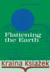 Flattening the Earth: Two Thousand Years of Map Projections Snyder, John P. 9780226767475 University of Chicago Press