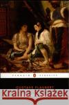 Flaubert in Egypt: A Sensibility on Tour Flaubert, Gustave 9780140435825 Penguin Books