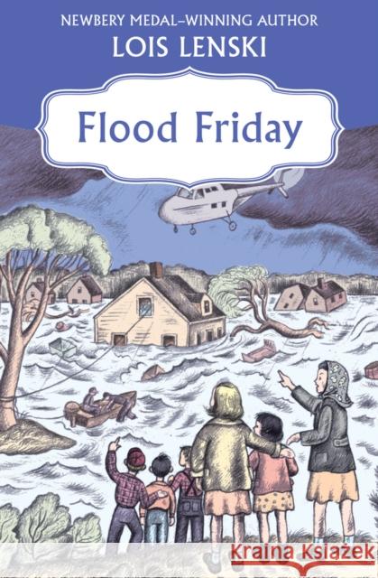 Flood Friday Lois Lenski 9781453258415 Open Road Young Readers - książka