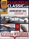 Flugzeug Classic Jahrbuch 2023  9783964536501 GeraMond