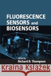 Fluorescence Sensors and Biosensors Richard B. Thompson 9780367391515 CRC Press