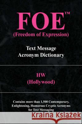 Foe (Freedom of Expression) (Hollywood) H 9781436328630 Xlibris Corporation - książka