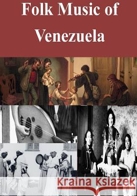 Folk Music of Venezuela Library of Congress 9781502866073 Createspace - książka
