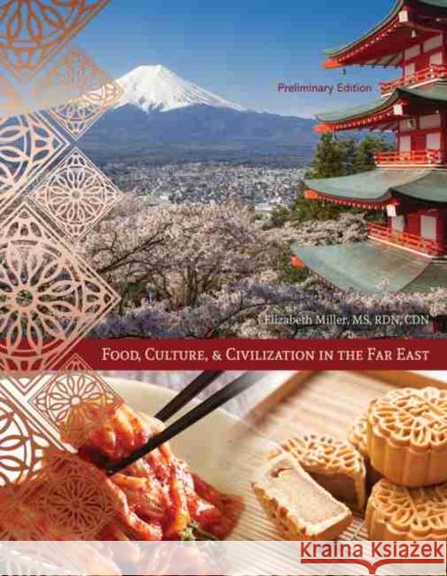 Food, Culture, and Civilization in the Far East Miller 9781524961978 Kendall Hunt Publishing Company - książka