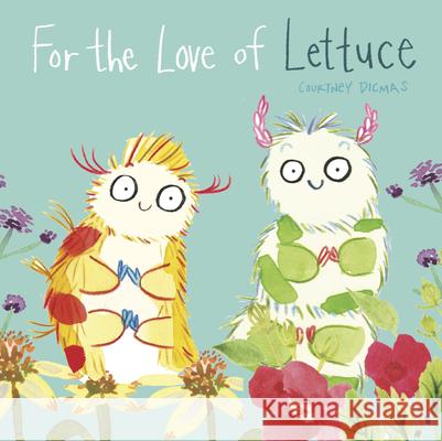 For the Love of Lettuce Courtney Dicmas Courtney Dicmas 9781786284761 Child's Play International - książka