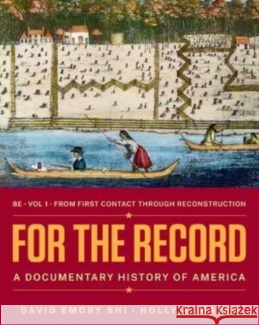 For the Record: A Documentary History of America David E. Shi Holly A. Mayer 9780393878158 W. W. Norton & Company - książka