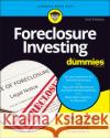 Foreclosure Investing for Dummies Ralph R. Roberts Joseph Kraynak 9781119860983 For Dummies