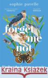 Forget Me Not: Finding the forgotten species of climate-change Britain – WINNER OF THE PEOPLE'S BOOK PRIZE FOR NON-FICTION Sophie Pavelle 9781472986214 Bloomsbury Publishing PLC