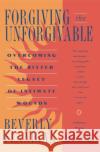 Forgiving the Unforgivable Beverly Flanigan 9780020322306 John Wiley & Sons