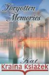 Forgotten Memories Kat Smith 9781693906329 Independently Published