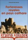Forteresses Royales En Pays Cathare Francois d 9782840482130 Editions Heimdal